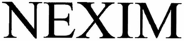 NEXIM