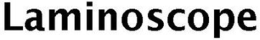 LAMINOSCOPE