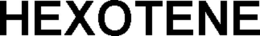 HEXOTENE