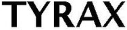 TYRAX