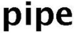 PIPE