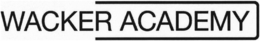 WACKER ACADEMY