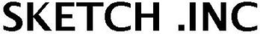SKETCH .INC