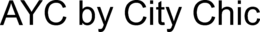 AYC BY CITY CHIC