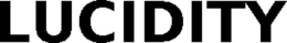 LUCIDITY