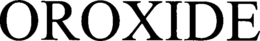 OROXIDE