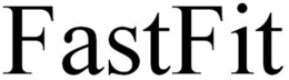 FASTFIT