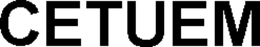 CETUEM
