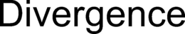 DIVERGENCE