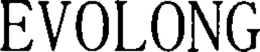 EVOLONG