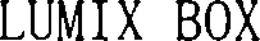 LUMIX BOX trademark