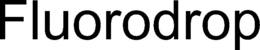 FLUORODROP