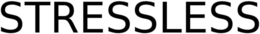 STRESSLESS