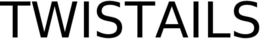 TWISTAILS