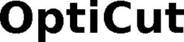 OPTICUT