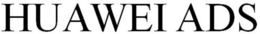 HUAWEI ADS