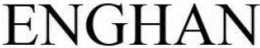 ENGHAN