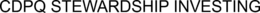 CDPQ STEWARDSHIP INVESTING