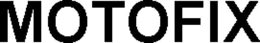 MOTOFIX