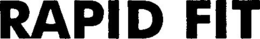 RAPID FIT