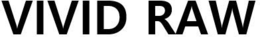 VIVID RAW