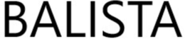 BALISTA