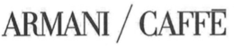 ARMANI / CAFFÉ