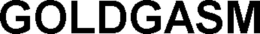 GOLDGASM