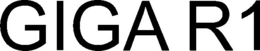 GIGA R1