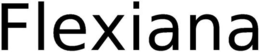 FLEXIANA