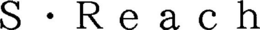 S·REACH