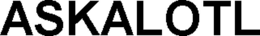 ASKALOTL