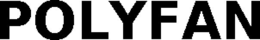 POLYFAN