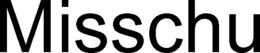 MISSCHU
