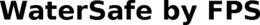 WATERSAFE BY FPS