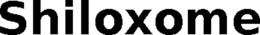 SHILOXOME