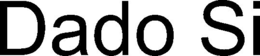 DADO SI
