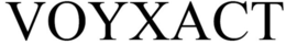 VOYXACT
