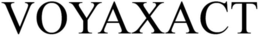 VOYAXACT