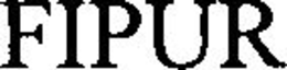 FIPUR