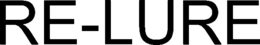 RE-LURE