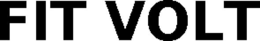 FIT VOLT