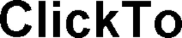CLICKTO