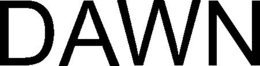 DAWN