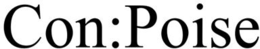 CON:POISE