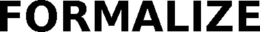 FORMALIZE