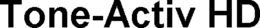 TONE-ACTIV HD
