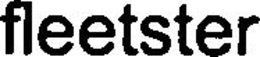 FLEETSTER