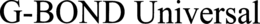 G-BOND UNIVERSAL