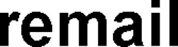 REMAIL